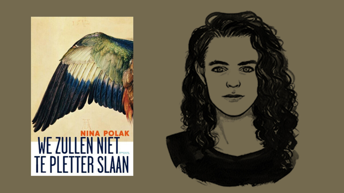 Nina Polak's debuut: We zullen niet te pletter slaan - VPRO